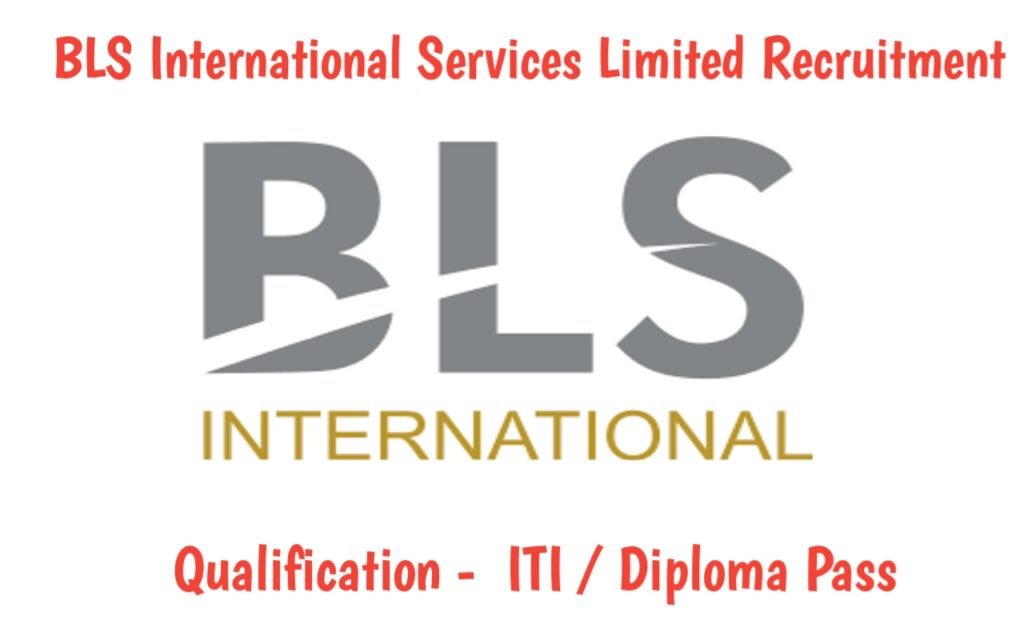 BLS International Services Limited Recruitment