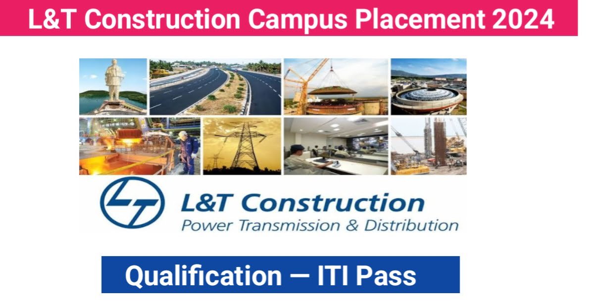 Landt Construction Campus Placement 2024 Iti Jobs